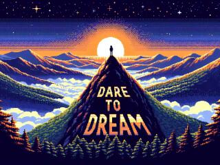 Dare to Dream HD Inspirational Adventure Wallpaper