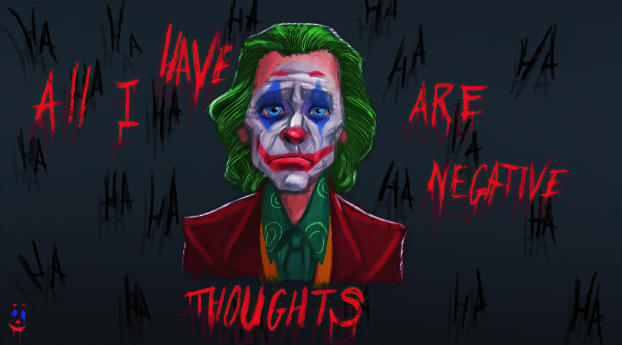 All I have are Negative Thoughts Joker Wallpaper 1600x900 Resolution