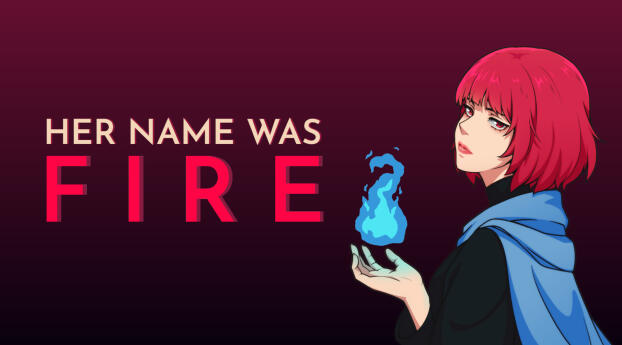 Her Name Was Fire HD Gaming Wallpaper 360x640 Resolution